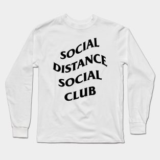 social distance social club Long Sleeve T-Shirt